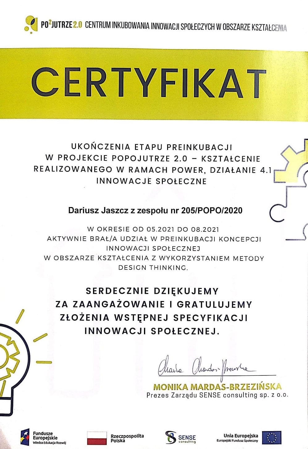 You are currently viewing Dariusza Jaszcz otrzymał certyfikat za wdrażanie społecznej innowacji w ramach programu Pojutrze 2.0